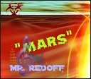 MR REDOFF - МАРС