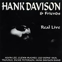 Hank Davison Friends - Hank Davison Band Hoochie Coochie Man