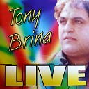 Tony Brina - Tentazione Live