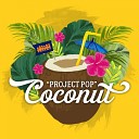 Project Pop - Coconut