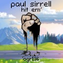 Paul Sirrell - Hit Em Original Mix