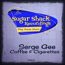 Serge Gee - Morning Cigarette Original Mix