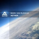 Mark Van Rijswijk - Aether Radio Edit