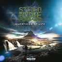 Stereo Bridge - Questions Of Life Original Mix