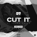 O T Genasis - Cut It feat Young Dolph James Hype Remix