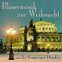 Semper Brass Dresden - Christmas Oratorio No 12 in G Major BWV 248 Brich an du sch nes…