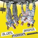 Blues Horror Brigade - A Bomb Exodus