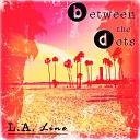 Between the Dots - Champagne and Ballons