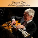 Franco Cerri and His European Jazz Stars - East Of The Sun Remastered 2018
