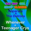 Reparata The Delrons - Whenever a Teenager Crys