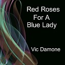 Vic Damone - Red Roses for a Blue Lady