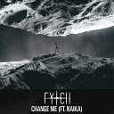 Fytch - Change Me feat Naika Original Mix