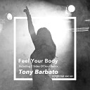 Tony Barbato - Feel Your Body 2 Sides Of Soul Remix