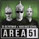 DJ Blyatman Hard Bass School - Area 51