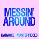 Karaoke Masterpieces - Messin Around Originally Performed by Pitbull Enrique Iglesias Instrumental Karaoke…