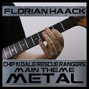 Florian Haack - Main Theme From Chip n Dale Rescue Rangers Metal…