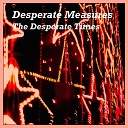 The Desperate Times - Dastards Dancing On The Stars