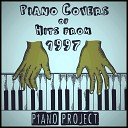 Piano Project - Quit Playing Games With My Heart