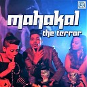 Aryan Boss Msk Pankaj Manisha Irshad - Mahakal the Terror