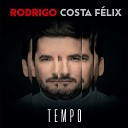 Rodrigo Costa Felix - Sem Fim