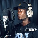 El Money - No One Like You
