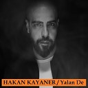 Hakan Kayaner - Yalan De