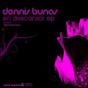 Dennis Bunas - All In Original Mix