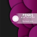 Penks - The Music Love Original Mix