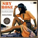 Shy Rose - You Are My Desire Vox Lounge Mix