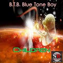 B T B Blue Tone Boy - Children Original Mix