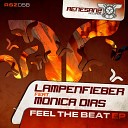Lampenfieber Monica Dias - Feel The Beat Original Mix