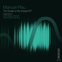 Manuel Pisu - The Scream of The Innocent Andres Gil Remix