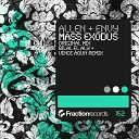 Allen Envy - Mass Exodus Bilal El Aly Vince Aoun Remix