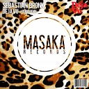Sebastian Bronk - Deja Vu Kid Kaio Remix