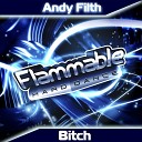 Andy Filth - Bitch Original Mix