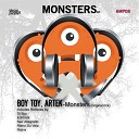 Boy Toy Artek - Monsters Original Mix