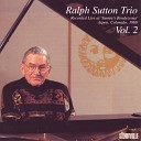 Ralph Sutton Trio - Echoes of Spring Live