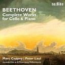 Marc Coppey Peter Laul - Cello Sonata No 5 in D Major Op 102 2 II Adagio con molto sentimento d affeto…