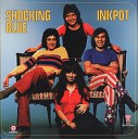 Shocking Blue - Don t Let Your Right Hand Know