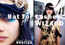Bat For Lashes - Wizard Chuck Naurris remix