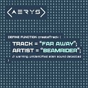 Beamrider - Far Away Extended Mix