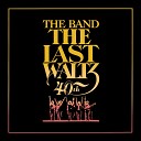 The Band - All Our Past Times Concert Version