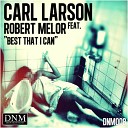 Carl Larson - Best That I Can feat Robert Melor Sebastian Fiebak Rolling Deep…