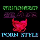 Munchizm 00 ALice - Porn Style