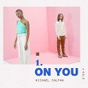 Michael Calfan - On You Extended Mix VIPMP3 BIZ