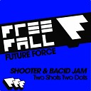Shooter Bacid Jam - Two Shots Two Dots Original Mix