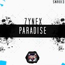 Zynex - Paradise Original Mix