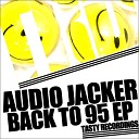 Audio Jacker - Come To Me Dub Mix