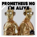 Prometheus MG - I m Alive Radio Mix