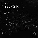 t sak - Track 3 R